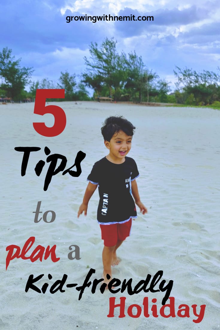 5 Tips to Plan a Kid-friendly Holiday?