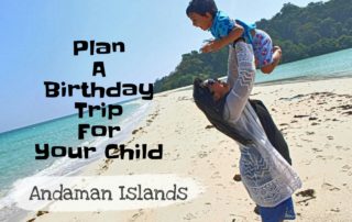 Plan a birthday trip for your child to Ross and Smith Island in Andaman.