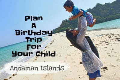 Plan a birthday trip for your child to Ross and Smith Island in Andaman.