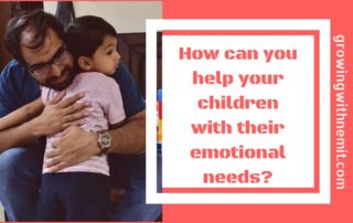Understanding the Emotional needs of a child