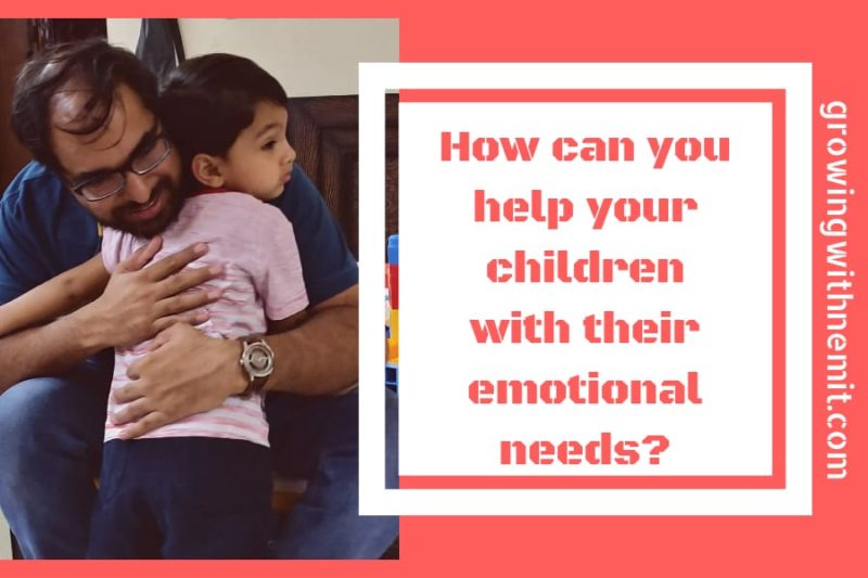 Understanding the Emotional needs of a child