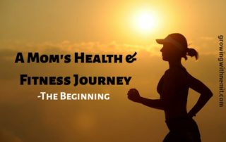 A Mom's Health and Fitness Journey - The Beginning