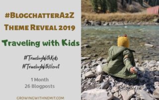 BlogchatterA2Z Theme Reveal- Traveling with Kids #BlogchatterA2Z