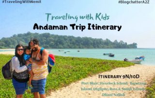 A- Andaman Itinerary - Traveling with Kids #BlogchatterA2Z