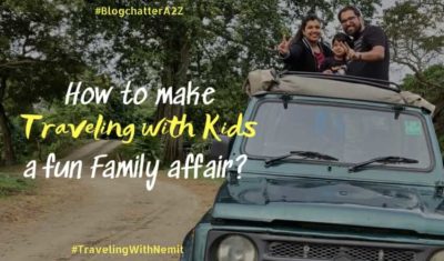 How to make Traveling with Kids a fun family affair?