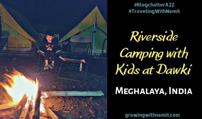 Riverside Camping with Kids at Dawki, Meghalaya