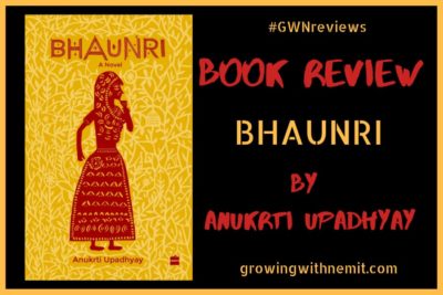 Bhaunri by Anukrti Upadhyay - Book Review