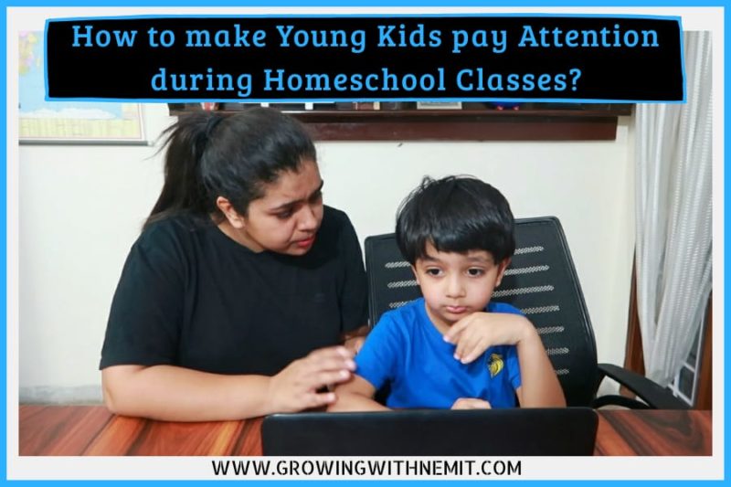 Homeschooling is a relatively new concept for children & parents in India. Here are easy tips to make young kids pay attention during homeschool classes.