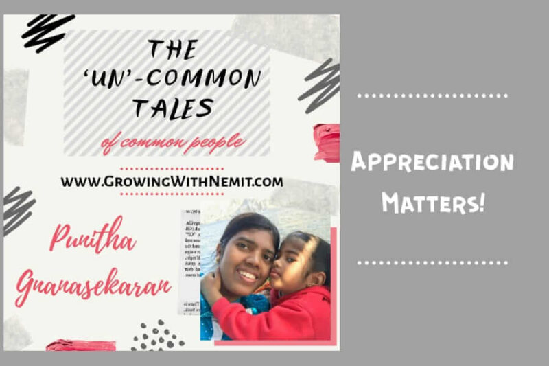 This is the 3rd post of the blog series shared by Punitha. She has talked about how appreciation matters and how it can motivate someone to do better.