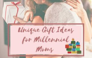 Unique gift ideas for millennial moms. She could be your friend, family member, mom-next-door, that new mommy, your mom, your partner, or yourself too.