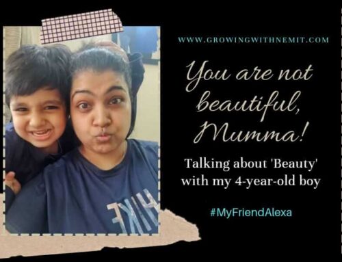You are not beautiful, Mumma! Talking about ‘Beauty’ with my son.