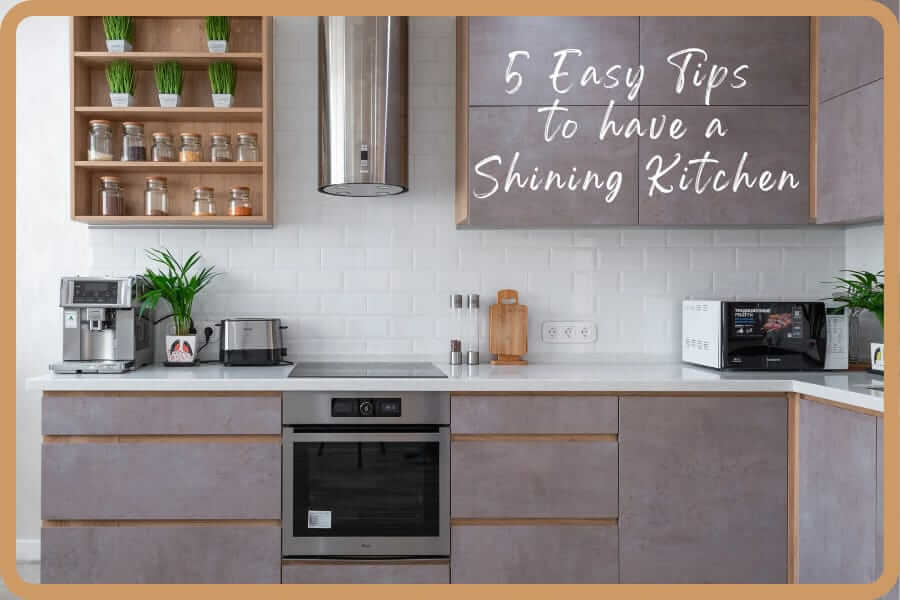 How To Have A Shining Kitchen With The Toughest Stain Remover?