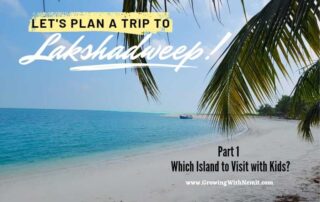 How to plan a trip to Lakshadweep with kids? How to get the entry permit? How to do the bookings? Which island should we visit?