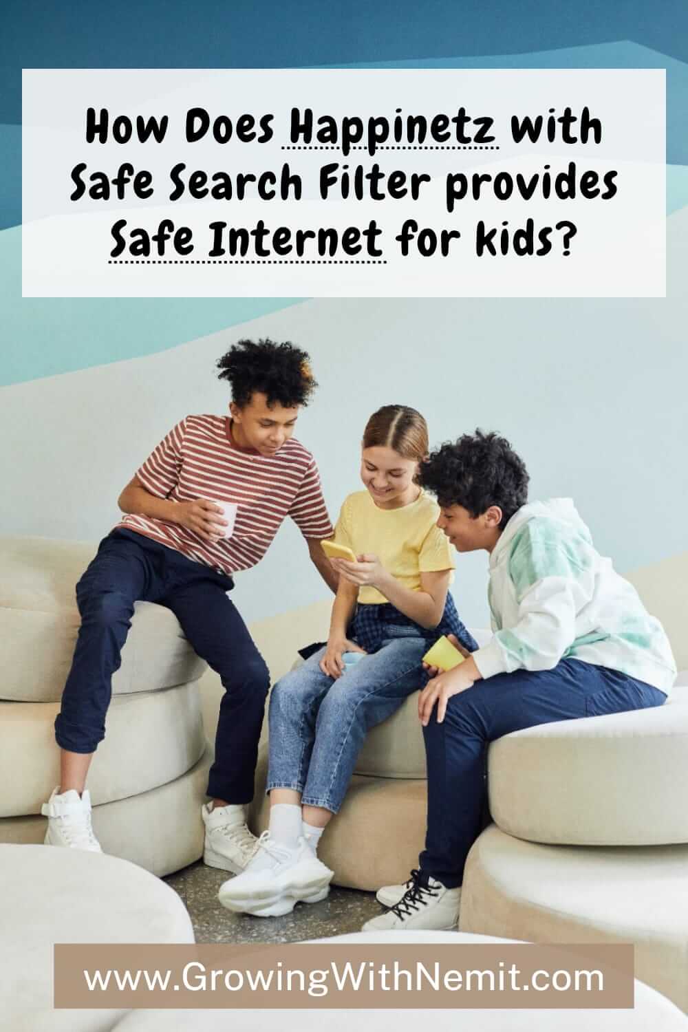 Kids Internet With Happinetz Safe