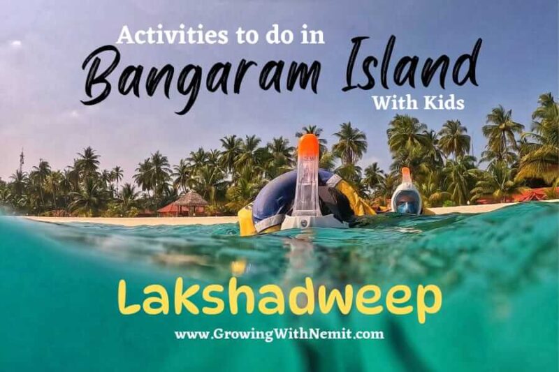 We stayed in Bangaram for 4N & explored numerous activities that we thoroughly enjoyed. I am thrilled to share 15 things to do in Bangaram Island with kids.
