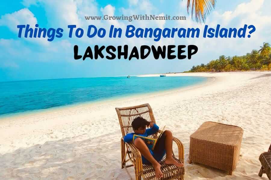 What To Do On Bangaram Island, Lakshadweep? Part 2