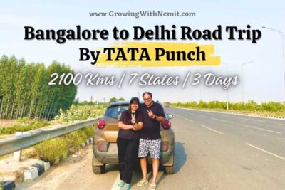 We travelled from Bangalore to Delhi by TATA Punch car, crossing 7 states on our way and covering 2100 Kms in just 3 days. Here are our learnings...