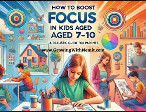 How to Boost Focus in Kids Aged 7-10? A Realistic Guide for Parents