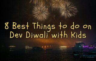 Discover magical things to do on Dev Diwali in Varanasi with kids – Ganga Aarti, boat rides, diyas, culture, food, and traditions.
