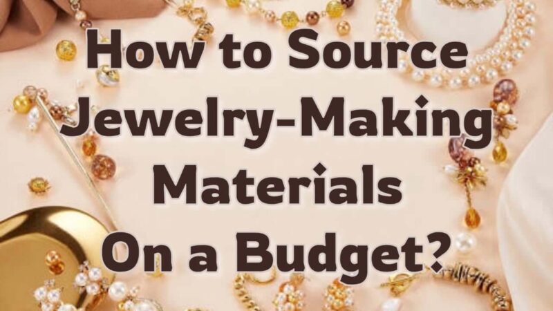 Learn how to source jewelry-making materials on a budget, choose suitable supplies, and reduce waste while creating beautiful jewelry designs.